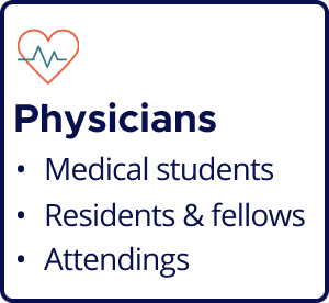 Physicians - medical students, residents & fellows, attendings
